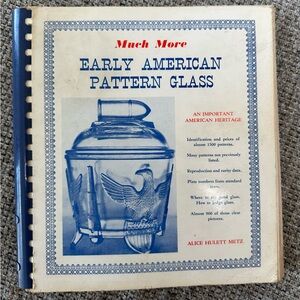Much More Early American Pattern Glass Book